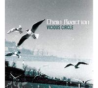 Chain Reaction - Vicious Circle