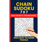 Chain Sudoku Puzzle Book : 400 Easy to Hard 7x7 Strimko Puzzles for Puzzle Lovers: A Fun and Challenging Collection of 7x7 Chain Sudoku Puzzles to Test Your Logic