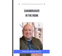 ChainBreaker Is The room: How Deliverance Ministry Found me