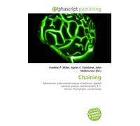 Chaining: Behaviorism, Experimental analysis of behavior, Applied behavior analysis, Reinforcement, B. F. Skinner, Psychologist, United States