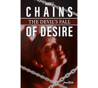 Chains Of Desire (Book2): The Devil's Fall: 2