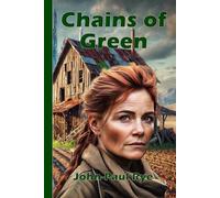 Chains of Green: Emma Collins's Battle Against Corporate Control in a Net-Zero World: A Dystopian Struggle for Earth's Future Uniting Communities ... Corporate Control in a Net-Zero World.
