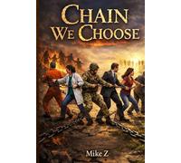CHAINS WE CHOOSE