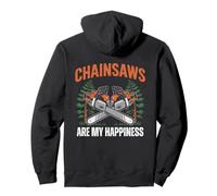 Chainsaws Are My Happiness - Funny Father's Day Woodworker Felpa con Cappuccio