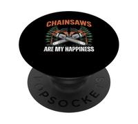 Chainsaws Are My Happiness - Funny Father's Day Woodworker PopSockets PopGrip Adesivo