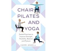 Harri Angell Chair Pilates and Yoga (Tascabile)
