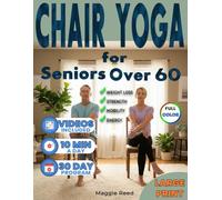 Chair Yoga for Seniors Over 60: Regain Strength, Balance & Flexibility with Easy Low-Impact Exercises to Stay Active, Lose Weight, and Feel Energized Every Day | Includes 30-Day Exercise Chart & Cali