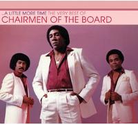 Chairmen Of The Board - A Little More Time