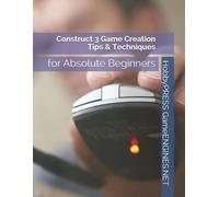 Chak Tin Yu Hobbypress Gameengi Construct 3 Game Creation Tips & Tec (Tascabile)