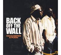 Chaka Demus & The Pliers - Back Off The Wall