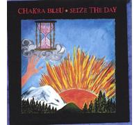 Chakra Bleu - Seize The Day
