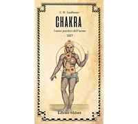 Chakra. I sensi psichici dell'uomo