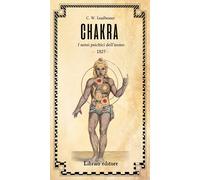 Chakra. I sensi psichici dell'uomo [Paperback] Leadbeater, Charles W.