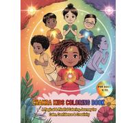 Chakra Kids: Coloring Book A Magical and Mindful Coloring Journey for Calm, Confidence, and Creativity