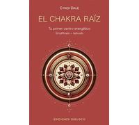 Chakra raíz / Root Chakra: Tu Primer Centro Energetico Simplificado + Aplicado