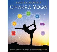 Chakra Yoga Anodea Judith Phd Awaken The Subtle Corpo Connect Buch Llewellyn New