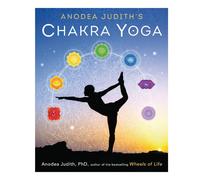 Chakra Yoga Anodea Judith Phd Awaken The Subtle Corpo Connect Buch Llewellyn New