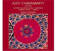 Chakrabarty/Khan - Ajoy Chakrabarty Ustad Sultan Khan & Samar Saha