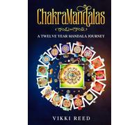 ChakraMandalas: A Twelve Year Mandala Journey