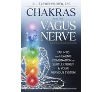 C.J. Llewelyn Chakras and the Vagus Nerve (Tascabile)