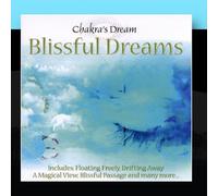 Chakra's Dream - Blissful Dreams