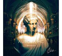 Chakuza - Chakuza: Aurora MC