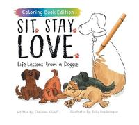 Chalaine Kilduff Sit. Stay. Love. (Tascabile)