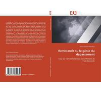 Chalardfillaudeau-A Rembrandt Ou Le Gnie Du Dpassement (Tascabile)
