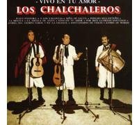 CHALCHALEROS - Vivo en Tu Amor