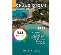 Chalcidique Guide de voyage 2026: Un paradis de nature et de tranquillité avec ses innombrables plages et ses paysages luxuriants.