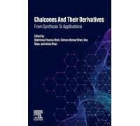 Chalcones and Their Derivatives: From Synthesis to Applications