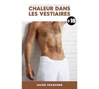 Chaleur dans les vestiaires: Un fantasme pornographique gay
