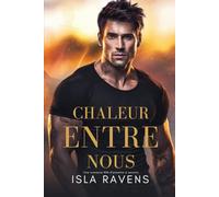Chaleur entre nous: Une romance MM d'ennemis à amants