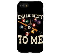 Chalk Dirty To Me Biliardo Giocatore Pool Snooker Tavolo Sport Custodia per iPhone SE (2020) / 7 / 8