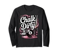 Chalk Dirty to Me Divertente Rosa Biliardo 8-Ball Humor Tee Maglia a Manica