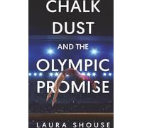 Chalk Dust and The Olympic Promise