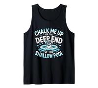 Chalk Me UP for The Deep End of The Shallow Pool Canotta