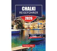 CHALKI REISEFÜHRER 2026: Entdecken Sie die besten Attraktionen, Strände, lokalen Restaurants, kulturellen Erlebnisse und Routen für die Planung Ihres Urlaubs auf der griechischen Insel