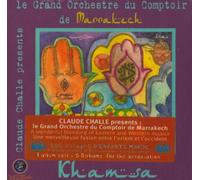 Challe Claude/Comptoir Darna O - Khamsa Presented By Claude Cha