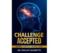 Challenge Accepted: Becoming a Confident Emerging Leader