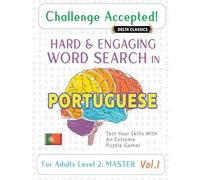 CHALLENGE ACCEPTED! - HARD AND ENGAGING WORD SEARCH IN PORTUGUESE FOR ADULTS LEVEL 2: MASTER - VOL.1 - DELTA CLASSICS - TEST YOUR SKILLS WITH AN EXTREME PUZZLE GAME!