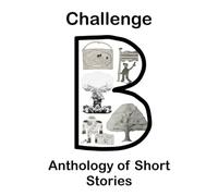 Challenge B Anthology