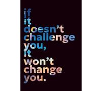 "Challenge Brings Change" Inspirational Black Notebook: 120 Lined Pages, 6x9 Paperback Motivational Journal for Goal-Setters, Hustlers & Mindful Achievers