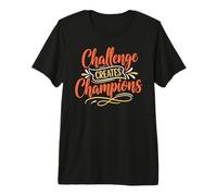 Challenge Create Champion, Slogan, Motivation Typography Maglietta Premium