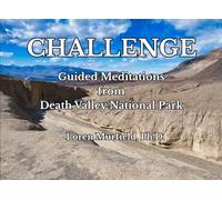 CHALLENGE: Guided Meditations from Death Valley National Park