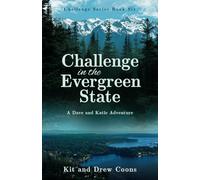 Challenge in the Evergreen State: A Dave and Katie Adventure: 6