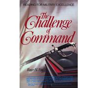 Challenge of Command: Reading for Military Excellence