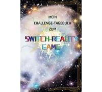 Challenge-Tagebuch: The Switch-Reality Game