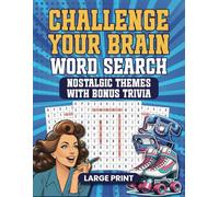 Challenge Your Brain Word Search: Nostalgic Themes with Bonus Trivia