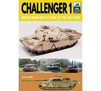 Challenger 1: British Main Battle Tank of the Gulf War